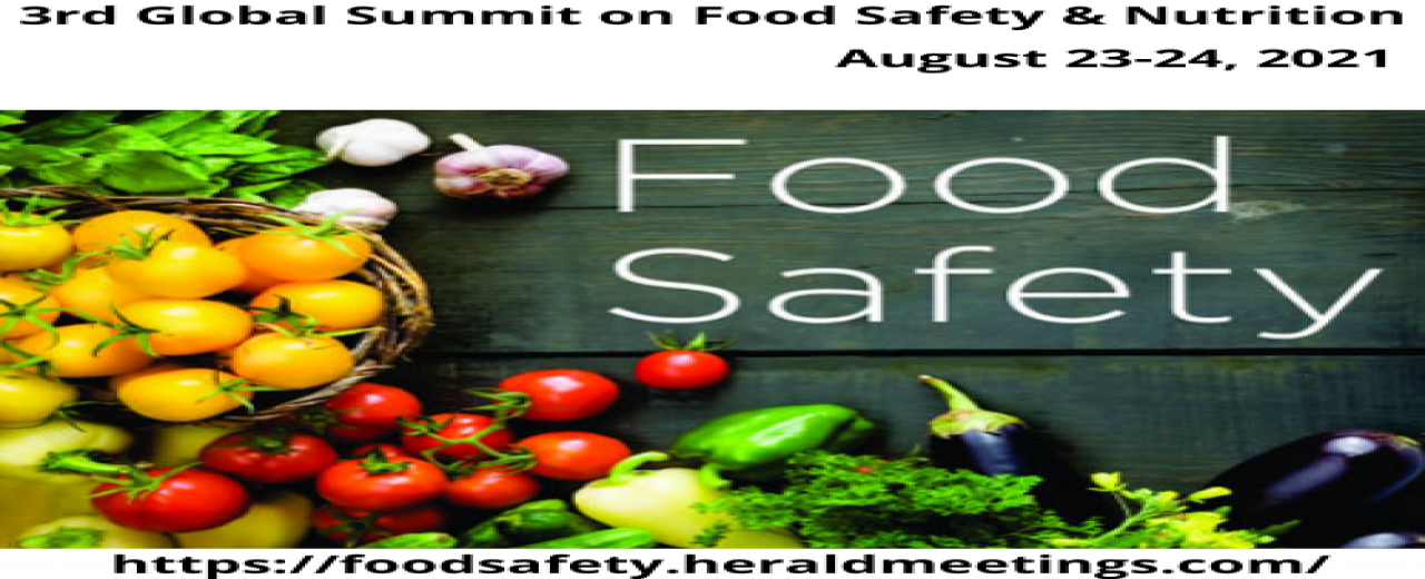 3rd Global Summit on Food Safety and Nutritional Research